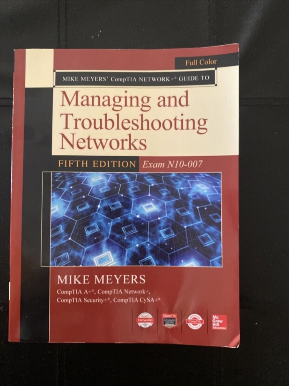 Mike Meyers CompTIA Network+ Guide to Managing and Troubleshooting Networks Fift